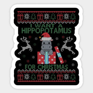 I Want A Hippopotamus For Christmas Cute Hippo Merry Xmas Ugly Sticker